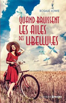 quand bruissent les ailes des libellules (ebook)-rosalie lowie-9782810442775