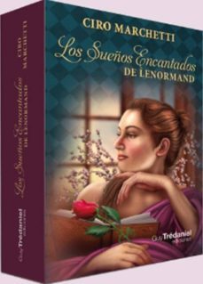 los sueños encantados de lenormand. la tradicion adivinatoria de la señorita leonormand-ciro marchetti-9782813221575