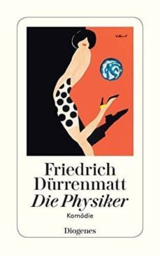 die physiker: komodie-friedrich durrenmatt-9783257230475