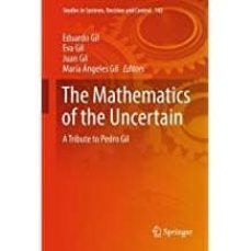 the mathematics of the uncertain: a tribute to pedro gil-9783319738475