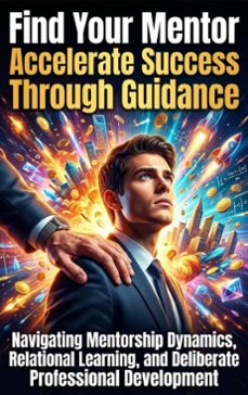 find your mentor: accelerate success through guidance (ebook)-lena voss-9783565319275