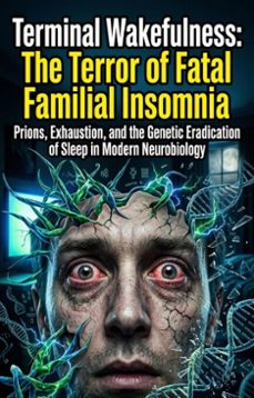 terminal wakefulness: the terror of fatal familial insomnia (ebook)-nicole w. robinson-9783565370375