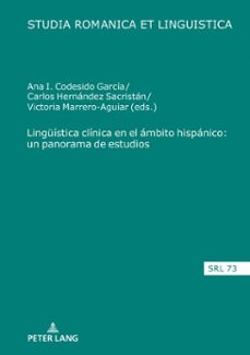 linguistica clinica en el ambito hispanico: un panorama de estudios (ebook)-9783631893975