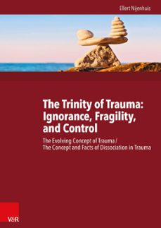 the trinity of trauma: ignorance, fragility, and control (ebook)-9783647402475