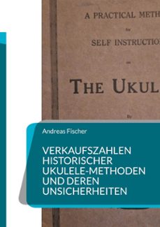 verkaufszahlen historischer ukulele-methoden und deren unsicherheiten (ebook)-andreas fischer-9783695799275