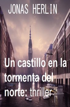 un castillo en la tormenta del norte: thriller (ebook)-jonas herlin-9783745233575