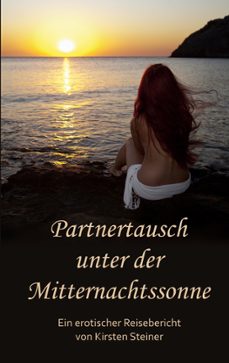 partnertausch unter der mitternachtssonne-kirsten steiner-9783751955775