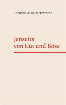 jenseits von gut und bose (ebook)-friedrich nietzsche-9783756287475