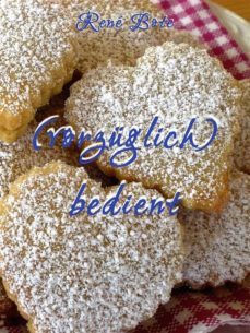 (vorzuglich) bedient (ebook)-9783757803575