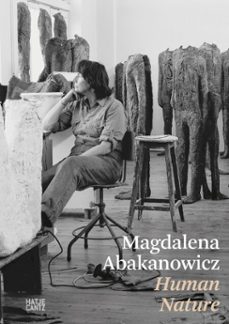 magdalena abakanowicz. human nature (ebook)-9783775761475