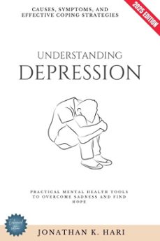 understanding depression:-jonathan k. hari-9783819743375