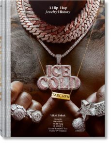 ice cold. a hip-hop jewelry history-vikki tobak-9783836584975