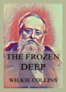 the frozen deep (ebook)-wilkie collins-9783849658175