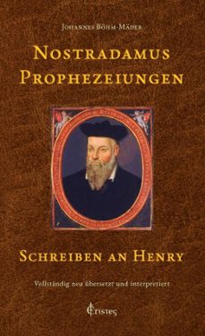 nostradamus prophezeiungen - schreiben an henry (ebook)-9783907218075