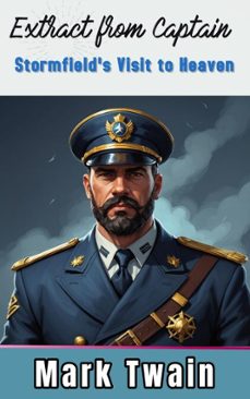 extract from captain stormfield's visit to heaven (ebook)-mark twain-mark twain-9786059654975