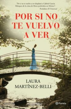 por si no te vuelvo a ver (ebook)-laura martinez belli-9786070707575