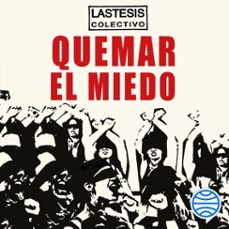 quemar el miedo-daffne andrea valdes vargas-lea nicolas caceres diaz-9786070775475