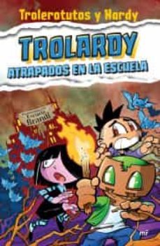 trolardy 4. atrapados en la escuela-9786070796975