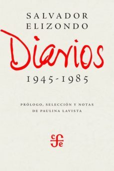 diarios: 1945-1985-salvador elizondo-9786071629975