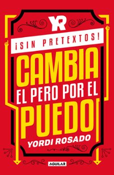 ¡sin pretextos! (ebook)-yordi rosado-9786073186575