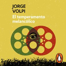 el temperamento melancolico (audiolibro)-jorge volpi-9786073814775