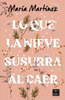 lo que la nieve susurra al caer-9786073907675