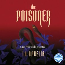 the poisoner. una mordida mortal (audiolibro)-i. v. ophelia-9786073941075