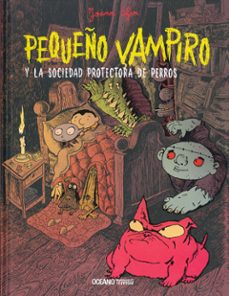 pequeño vampiro y la sociedad protectora de perros-joann sfar-9786074007275