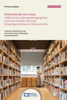enfrentando los retos: reflexiones psicopedagogicas  para el mundo de hoy investigaciones e intervencion (ebook)-yolanda heredia escorza-armando lozano rodríguez-9786075018775