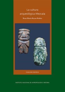 la cultura arqueologica mezcala (ebook)-rosa maria reyna robles-9786075394275