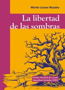 la libertad de las sombras (ebook)-martín licona rosales-9786075816975