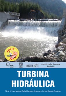 turbina hidraulica (ebook)-rafael campos amezcua-lorena basurto amezcua-nicté yasmín luna medina-9786077133575