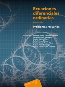 ecuaciones diferenciales ordinarias. problemas resueltos-ernesto javier espinosa herrera-9786077815075