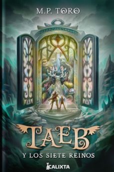 taeb y los siete reinos (ebook)-m p toro-9786287631175