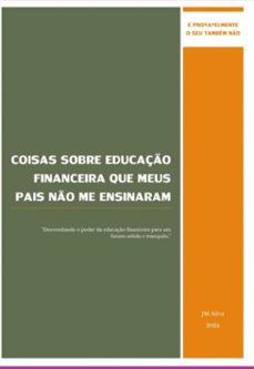 coisas sobre educaço financeira que meus pais no me ensinaram (ebook)-silva jm-9786501213675