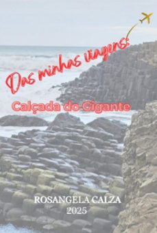 das minhas viagens: calçado do gigante (ebook)-rosangela calza-9786501356075