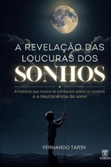 a revelaço das loucuras dos sonhos (ebook)-fernando tarin-9786501458175