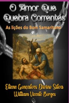 o amor que quebra correntes (ebook)-william vicente borges-9786501547275