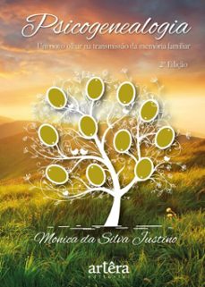 psicogenealogia: um novo olhar na transmisso da memoria familiar (ebook)-monica da silva justino-9786525064475