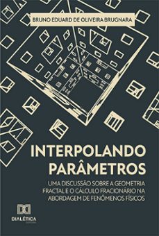 interpolando parametros (ebook)-bruno eduard de oliveira brugnara-9786525204475
