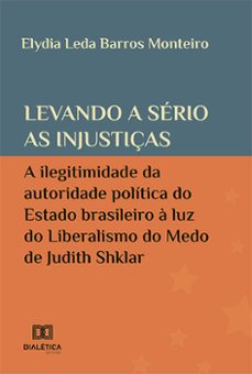 levando a sério as injustiças (ebook)-elydia leda barros monteiro-9786525286075