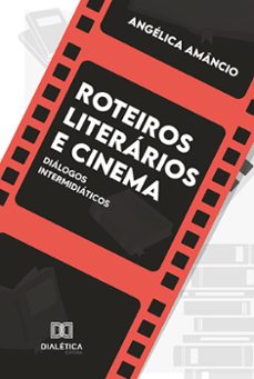 roteiros literarios e cinema (ebook)-angélica amâncio-9786525288475