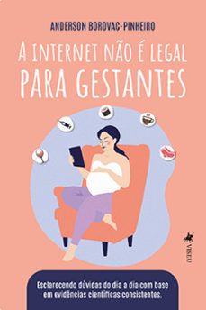 a internet nao e legal para gestantes (ebook)-anderson borovac-pinheiro-9786525458175