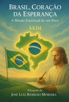 brasil, coraço da esperança (ebook)-josé luiz remigio moreira-9786526654675