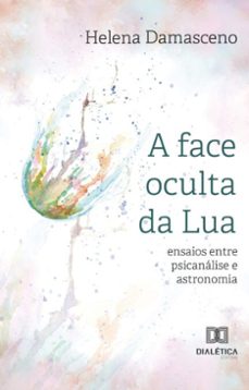 a face oculta da lua (ebook)-helena damasceno-9786527041375