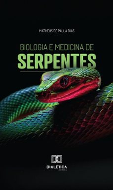 biologia e medicina de serpentes (ebook)-matheus de paula dias-9786527045175
