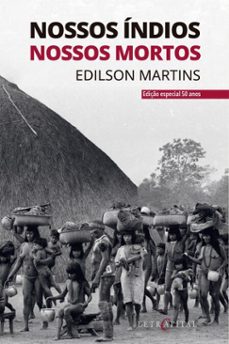 nossos indios nossos mortos (ebook)-edilson martins-9786552522375
