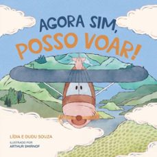 agora sim, posso voar! (ebook)-lídia souza-carlos eduardo souza-9786552651075