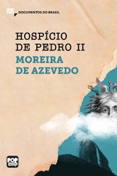 hospício de pedro ii: trechos selecionados de "o rio de janeiro" (ebook)-moreira de azevedo-9786554114875