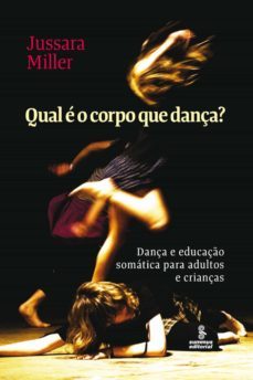 qual e o corpo que dança? (ebook)-jussara miller-9786555490275